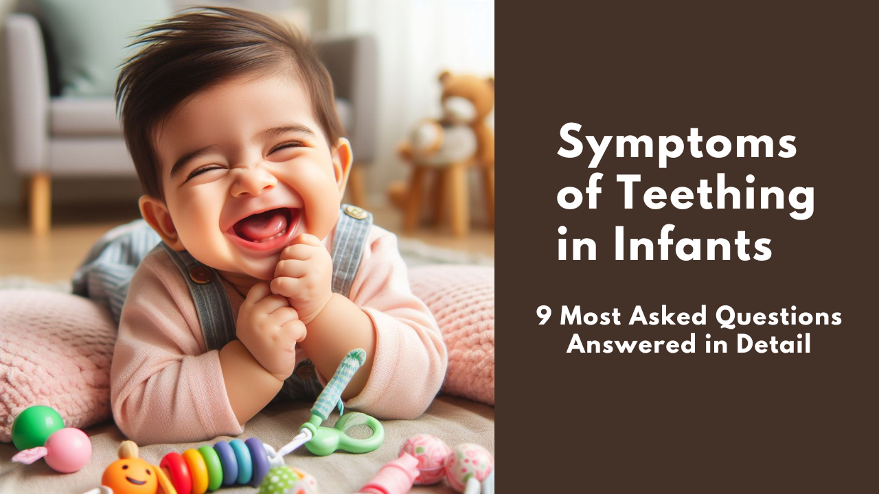 Symptoms of teething in infants